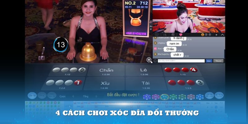 4 cách chơi xóc đĩa đổi thưởng với cược thủ online