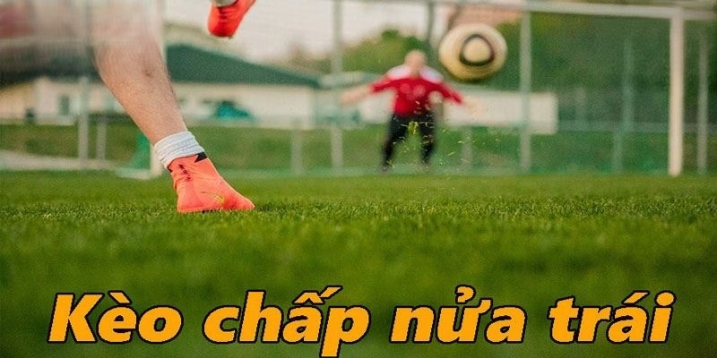 ảnh đại diện kèo chấp nửa trái