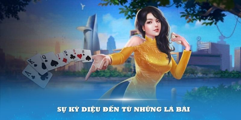 Sự kỳ diệu đến từ những lá bài