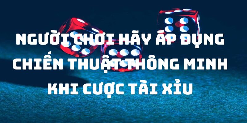 Người chơi nên cược mức thấp để giảm thiểu rủi ro